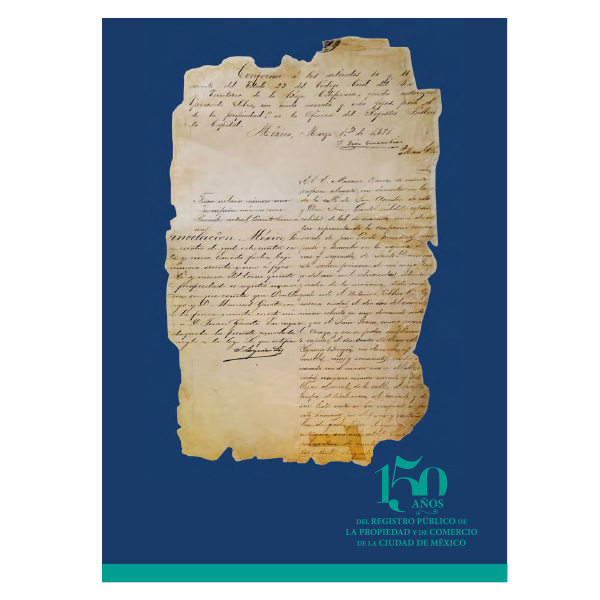 150 años del Registro Público de la Propiedad y de Comercio de la Ciudad de México